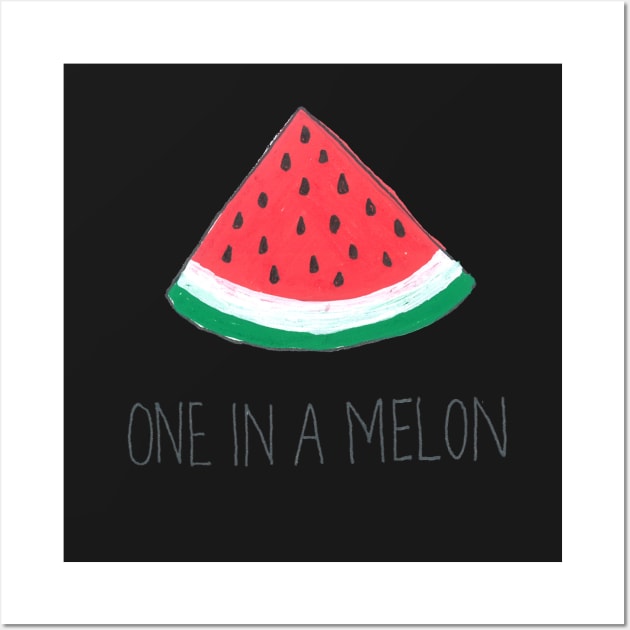 One In A Melon Wall Art by DoodlesAndStuff